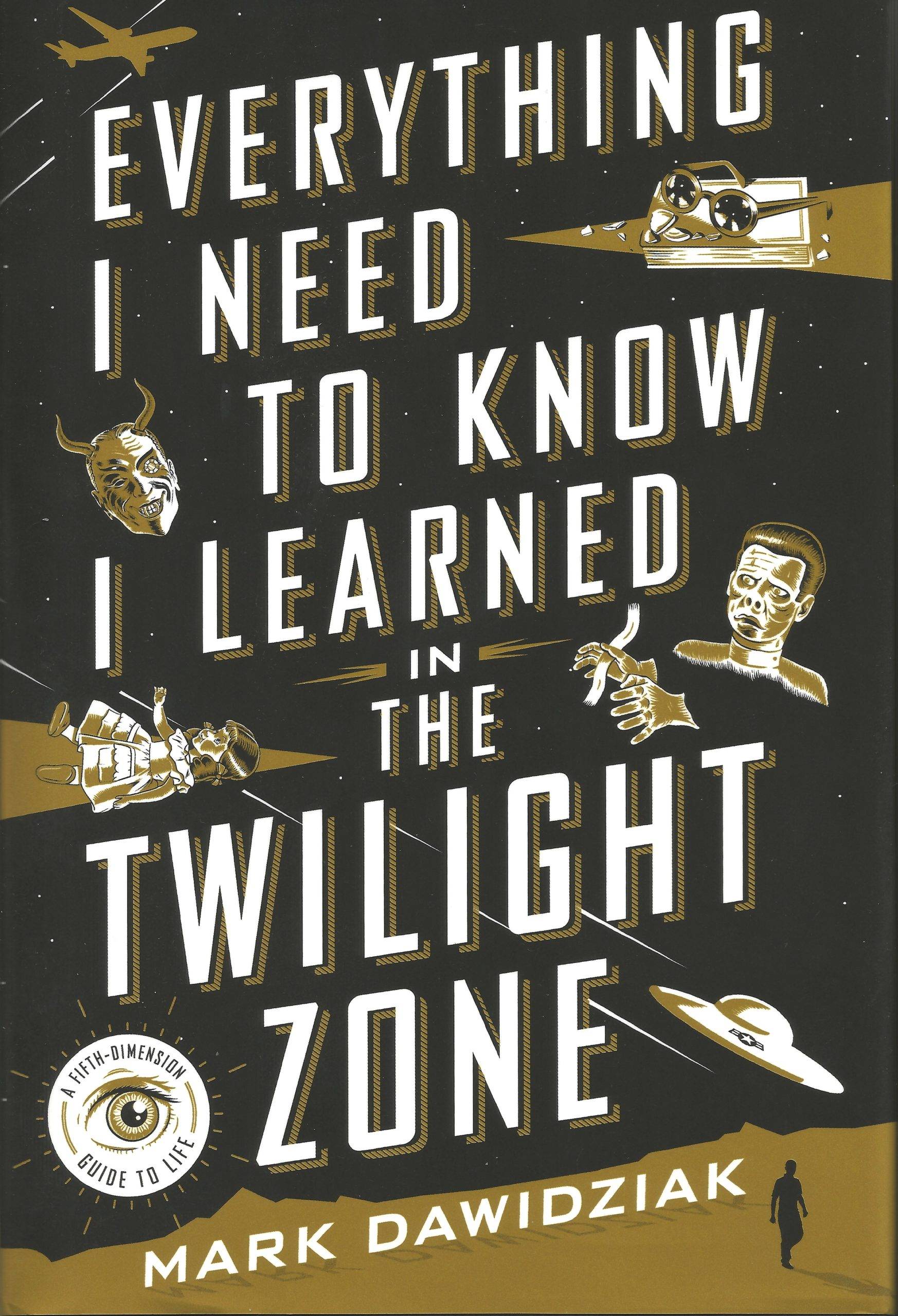 Everything I Need to Know I Learned in the Twilight Zone